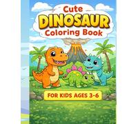Cute Dinosaur Coloring Book for Kids Ages 3-6: Easy & Fun Baby Dinosaurs | Big Simple Designs for Toddlers & Preschoolers