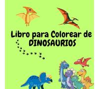Cute Dinosaur coloring book: My First Dinosaur Coloring Book