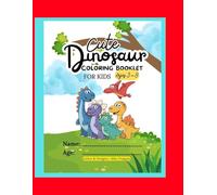 Cute Dinosaur Coloring Booklet For Kids Ages 3-8