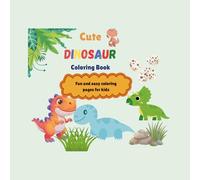 Cute DINOSAUR Colouring Book