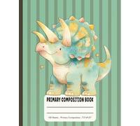 Cute Dinosaur Primary Composition Notebook With Drawing Space: Kindergarten Writing Paper with Baseline , Journal for Kids , 9.25 " x 7.5" , 100 Sheets