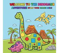 Cute Dinosaurs Adventures coloring book for Kids: Educational coloring pages with dinosaurs intended for ages 2-7