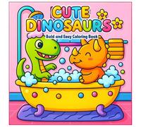 Cute Dinosaurs: Bold and Easy Coloring Book, Fun and Cozy Designs for Kids, Teens and Adults Featuring T-Rex, Triceratops, Stegosaurus, and More ... Pages for Stress Relief and Creativity
