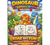 Cute Dinosaurs Coloring & Activity Book: Fun Coloring Pages, Games, and Screen-Free Activities for Kids Ages 4-8