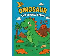 Cute Dinosaurs Coloring Book: Simple, Adorable & Creative Pages for Kids