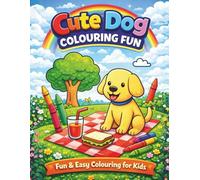 Cute Dog Colouring Fun: 39 Single Sided Illustrations with Bold and Easy Lines for ages 3-6
