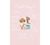 Cute Dog Notebook : Paws and Coffee, Cute Dog Lover Notebook with daily Quotes 120 Lined Pages, 6x9 Writing Notebook for Women, Men, Students, and ... Gift for Animal Lovers, Coffee Drinkers