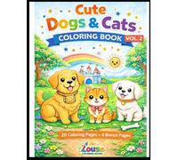 Cute Dogs & Cats Coloring Book Vol. 2: Fun Coloring for Kids