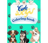 Cute Dogs Coloring Book: Fun and Relaxing Coloring Pages for Dog Lovers