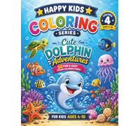 Cute Dolphin Adventures: Coloring Book