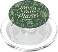 Cute Doodles, Gardener Lover, Mind Your Plants PopSockets PopGrip per MagSafe