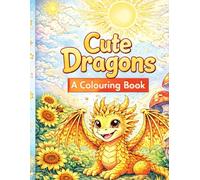 Cute Dragons: Colouring book