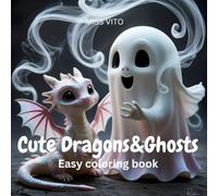 Cute Dragons & Ghosts: Coloring book : Cute designs for kids and adults to color and enjoy.