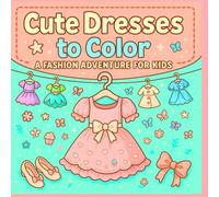 Cute dresses to color: A fashion adventure for kids