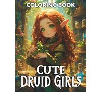 Cute Druid Girls Coloring Book: Peaceful Coloring pages with Guardian and Nature Scenes for All Ages Relaxation and Inspiration