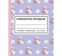 Cute Duck Composition Notebook: Wide Ruled Notebook for School, Writing, Notes and Journaling, 110 Pages, 7.5 x 9.25 Inches
