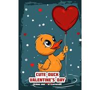 Cute Duck - Valentine's Day - Coloring Book: 50 Illustrations