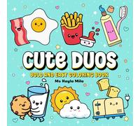 Cute Duos: Coloring Book for Adults and Teens to Color with Bold and Easy Designs for Stress Relief Relaxation and Creative Fun - Adorable Pairs of Things that Belong Together