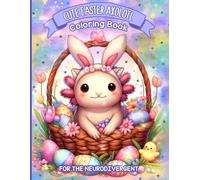 Cute Easter Axolotl Coloring Book For The Neurodivergent