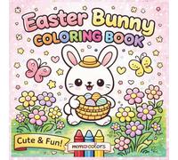 Cute Easter Bunny Bold & Easy Coloring Book for Kids, Teens, Adults & Seniors: 50 Fun Simple Illustrations, Perfect Gift Basket, Birthday & Care Package
