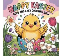 Cute Easter Coloring Book for Kids Ages 3-8: Adorable Bunnies, Chicks and Easter Eggs | 50 Easy and Fun Coloring Pages | Large 8.5 x 8.5 Square Coloring Book