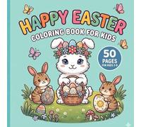 Cute Easter Coloring Book for Kids Ages 3-8: Fun Bunnies, Chicks and Easter Eggs | 50 Easy Coloring Pages | Large 8.5 x 8.5 Square Coloring Book