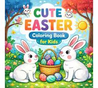 Cute Easter Coloring Book For Kids: Over 35 Bold And Easy Designs To Color , Simple And Spring Illustrations
