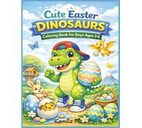 Cute Easter Dinosaurs Coloring Book for Boys Ages 3-6: Fun and Easy Coloring Pages for Preschool Kids- Perfect Easter Basket Gift