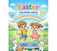 Cute Easter Kids Coloring Book: Fun Easter Coloring Pages with Cute Kids, Eggs, Bunnies and Spring Scenes for Ages 4-13
