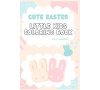 Cute Easter: Little Kids Coloring Book