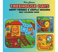 Cute & Easy Coloring Book: Cozy Treehouses, Happy Animals & Simple Scenes: Kawaii Coloring Pages for Relaxation • Bold Lines, Gentle Seasons & Fun Designs for Kids and Adults