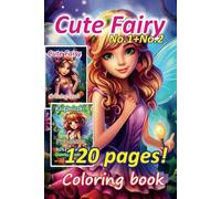 Cute Fairies Coloring Book for Kids - Combined Volume 1 & 2 at a Special Price! 120 Pages!