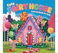 Cute Fairy House Coloring Book
