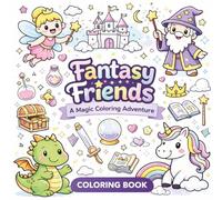 Cute Fantasy Creatures Coloring Book: Magical Adventures for Little Artists