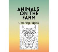 Cute Farm Animal Coloring Book for Adults: A Whimsical Collection of 25 Country-Themed Pages Featuring Cows, Pigs, Goats, Chickens, Ducks, and Horses