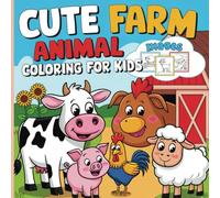 Cute Farm Animal Coloring for Kids: Big, Bold, and Fun Designs for Creative Kids!