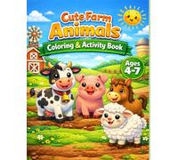Cute Farm Animals Coloring & Activity Book for Kids Ages 4-7: Fun and Simple Coloring & Activity Pages to Learn Farm Animals for Kids