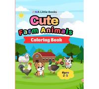 Cute Farm Animals Coloring Book for Kids Ages 2-5: Fun & Easy Coloring Pages to Learn Farm Animals | Toddler & Preschool Activity Book