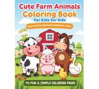 Cute Farm Animals Coloring Book for Kids: Easy and Fun Barnyard Animals to Color for Ages 4-8