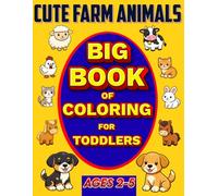 Cute Farm Animals Colouring Book for Toddlers: Big and Simple Colouring Pages with Bold Lines for Kids Aged 2-5