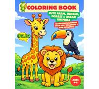 Cute Farm, Jungle, Forest & Ocean Animals Coloring Book for Kids Ages 4-8: Learn Animal Names with Easy Coloring & Fun Activities