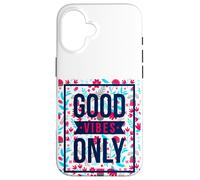 Cute Floral Good Vibes Only Motivational Good Vibes Quotes Custodia per iPhone 16