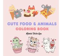 Cute Food & Animals Coloring Book