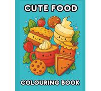 Cute Food Colouring Book fod Kids: Fun Colouring pages with Cute Food for Children Ages 4-8