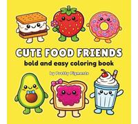 Cute Food Friends: Bold and Easy Coloring Book
