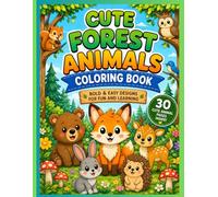 Cute Forest Animals Coloring Book for Kids: | Fun and Easy Coloring Pages | 30 Pages Activity Book for Boys and Girls