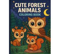 Cute forest Animals Coloring Book: Fun and Easy Forest Animals Coloring Pages for Kids