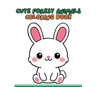 Cute Forest Animals Coloring Book: Simple and Easy Designs for Kids Ages 3-5