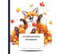 Cute Fox Composition Notebook Wide Ruled for Kids & Teens: 110 College Ruled Pages | Kawaii Animal Journal for School, Students, Girls & Fox Lovers | 7.5 x 9.25 inches Notebook