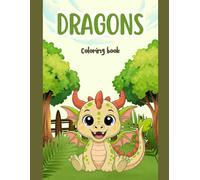 Cute & Friendly Dragons Coloring Book: Cute dragons coloring book for children